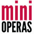 Mini Operas | global search for creative talent