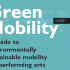 Green Mobility Guide | in English, French, Italian, German and Chinese