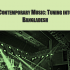 Contemporary Music: Tuning into Bangladesh | New report launched!