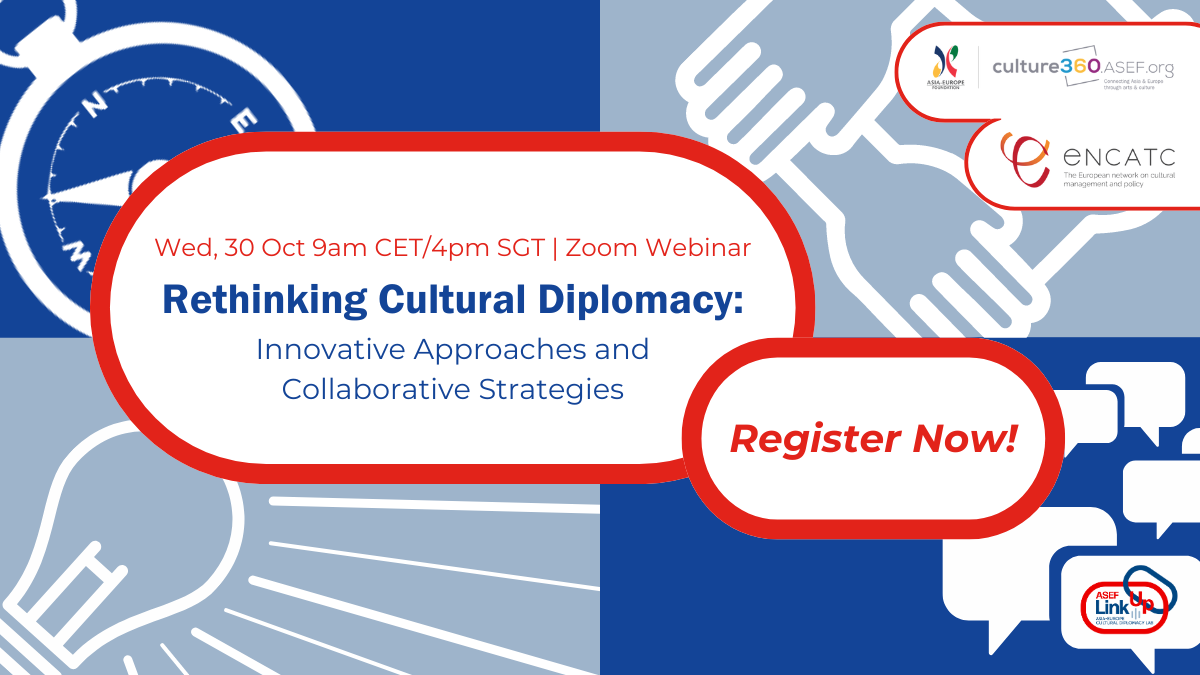 ASEF LinkUp Webinar: Rethinking Cultural Diplomacy | Register Now!