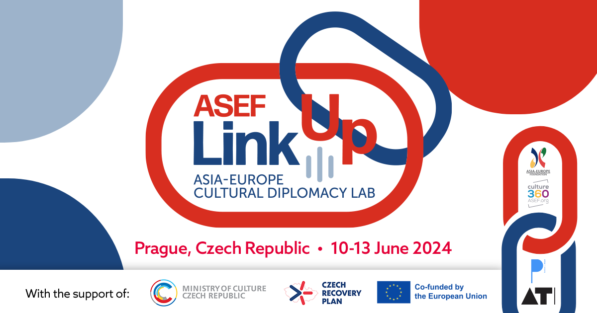 ASEF LinkUp | Asia-Europe Cultural Diplomacy Lab 2024 | Prague