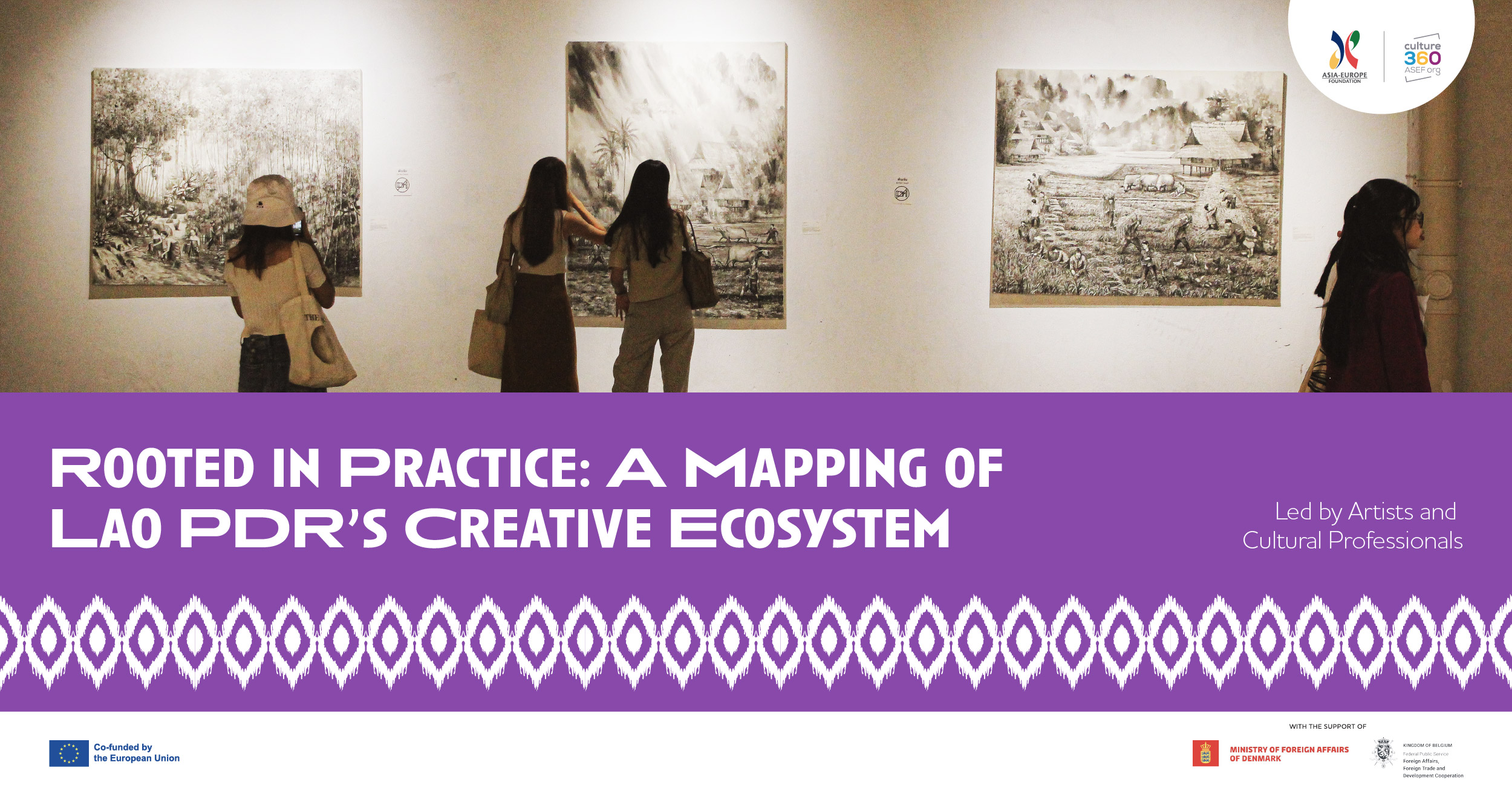 Rooted in Practice: A Mapping of Lao PDR's Creative Ecosystem | New Report Launched!