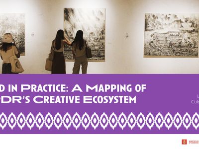 Rooted in Practice: A Mapping of Lao PDR's Creative Ecosystem | New Report Launched!