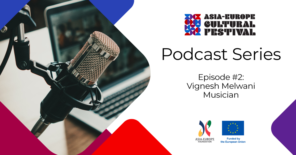 Asia-Europe Cultural Festival Podcast Series Cover Photo